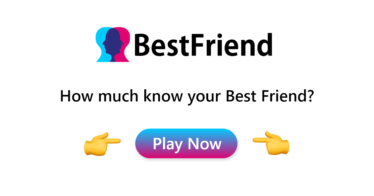 Best Friend Quiz 2024 Official Website